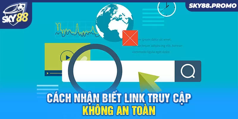 Cách nhận biết link truy cập không an toàn